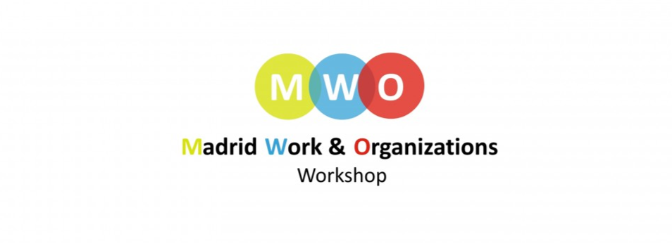 2019 Madrid Work and Organizations Workshop