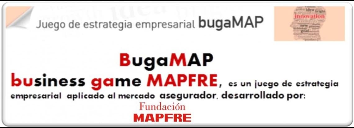 Introducing BugaMAP (business game MAPFRE)