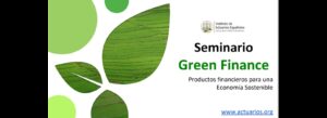 Juan Ignacio Peña will give the seminar "Green Finance: financial products for a Sustainable Economy".